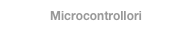 Microcontrollori